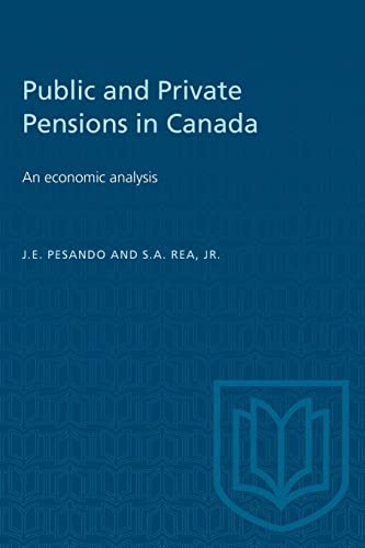 Public and Private Pensions in Canada: An Economic Analysis