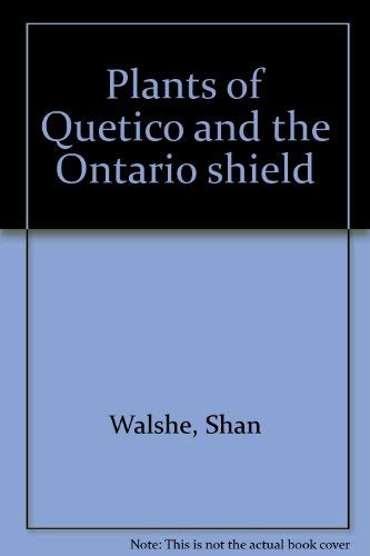 Plants of Quetico and the Ontario Shield