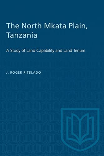 Beispielbild fr The North Mkata Plain, Tanzania: A Study of Land Capability and Land Tenure (Heritage) zum Verkauf von Wonder Book