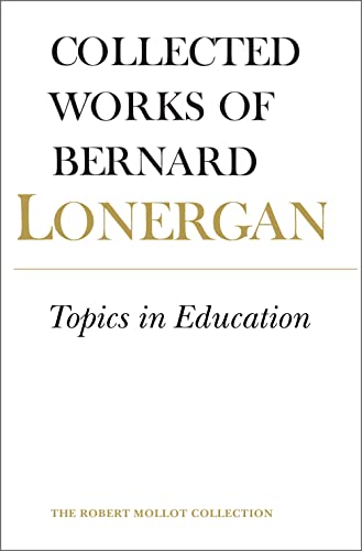 9780802034410: Topics in Education: The Cincinnati Lectures of 1959 on the Philosophy of Education (010)