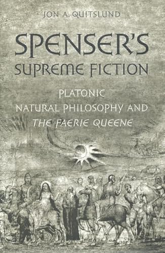 Beispielbild fr Spenser's Supreme Fiction : Platonic Natural History and the Faerie Queene zum Verkauf von Better World Books