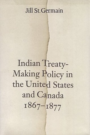 9780802035202: Indian Treaty-Making Policy in the United States and Canada, 1867-1877