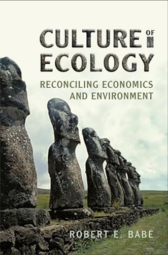 Culture of Ecology: Reconciling Economics and Environment