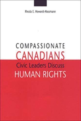 Stock image for Compassionate Canadians: Civic Leaders Discuss Human Rights for sale by Poverty Hill Books