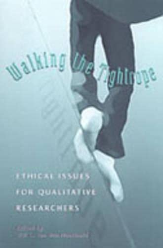 Stock image for Walking the Tightrope: Ethical Issues for Qualitative Researchers for sale by Benjamin Books