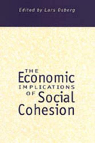 9780802037367: The Economic Implications of Social Cohesion: 16 (Studies in Comparative Political Economy and Public Policy)