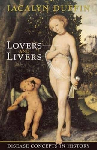 Stock image for Lovers and Livers: Disease Concepts in History for sale by ThriftBooks-Atlanta