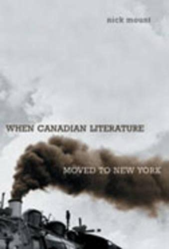 Stock image for When Canadian Literature Moved to New York (Studies in Book and Print Culture) for sale by Alexander Books (ABAC/ILAB)