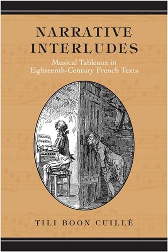 Narrative Interludes : Musical Tableaux in Eighteenth-Century French Texts