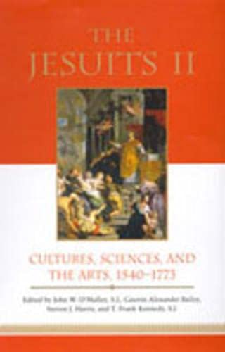 Beispielbild fr The Jesuits II: Cultures, Sciences, and the Arts, 1540-1773 zum Verkauf von HPB-Red