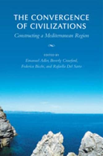 9780802038647: The Convergence of Civilizations: Constructing a Mediterranean Region (German and European Studies)