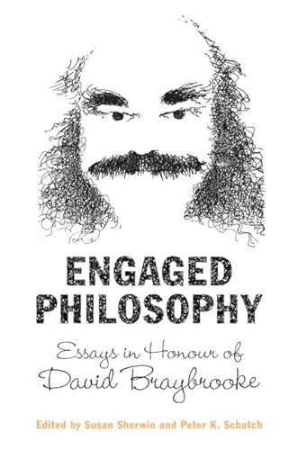 Engaged Philosophy: Essays in Honour of David Braybrooke