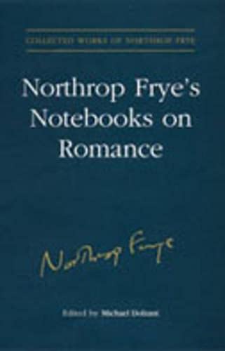 Stock image for NORTHROP FRYE'S NOTEBOOKS ON ROMANCE: Volume 15 for sale by Russ States