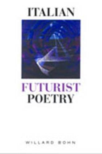 9780802039484: Italian Futurist Poetry