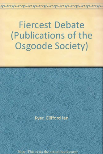 9780802039866: The Fiercest Debate: Cecil A. Wright, the Benchers, and Legal Education in Ontario, 1923-1957 (Publications of the Osgoode Society)