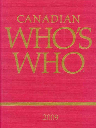 Canadian Who's Who 2009 Volume XLIV