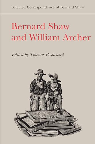 Stock image for Bernard Shaw and William Archer (Selected Correspondence of Bernard Shaw) for sale by Magus Books Seattle