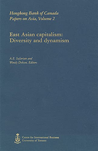 Stock image for East Asian Capitalism : Diversity & Dynamism (Vol. 2) (Hongkong Bank of Canada Paper of Asia Ser.) for sale by B-Line Books