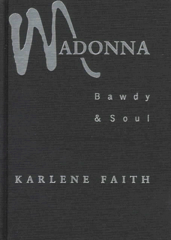 Stock image for MADONNA, BAWDY & SOUL for sale by Second Story Books, ABAA