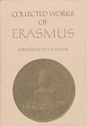 Beispielbild fr Expositions of the Psalms: Enarratio in primum psalmum, 'Beatus vir' / Commentarius in psalmum 2, 'Quare fremuerunt gentes' / Paraphrasis in tertium . quartum concio (Collected Works of Erasmus) zum Verkauf von Atticus Books