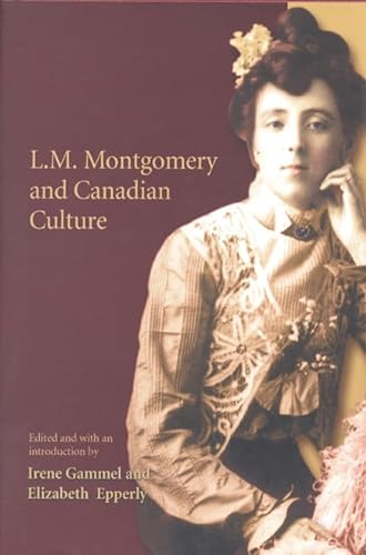 Beispielbild fr L. M. Montgomery and Canadian Culture zum Verkauf von Better World Books
