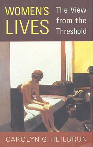 9780802044280: Women's Lives: The View from the Threshold (Alexander Lectures)