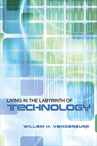 Imagen de archivo de Living in the Labyrinth of Technology (Heritage) a la venta por SecondSale