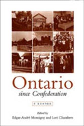 Stock image for Ontario since Confederation: A Reader for sale by J. HOOD, BOOKSELLERS,    ABAA/ILAB