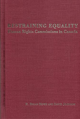 Stock image for Restraining Equality: Human Rights Commissions in Canada for sale by dsmbooks