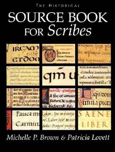 The Historical Sourcebook for Scribes (9780802047205) by Brown, Michelle P.; Lovett, Patricia