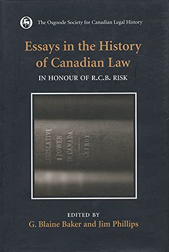 Imagen de archivo de ESSAYS IN THE HISTORY OF CANADIAN LAW - Volume VIII - IN HONOUR OF R. C. B. RISK a la venta por Sellers & Newel Second-Hand Books 