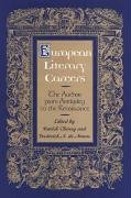 Imagen de archivo de European Literary Careers: The Author from Antiquity to the Renaissance a la venta por Powell's Bookstores Chicago, ABAA