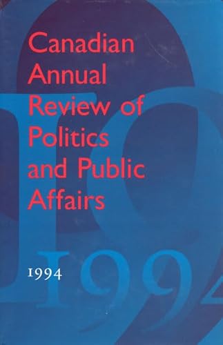 Stock image for Canadian Annual Review of Politics and Public Affairs: 1994 for sale by Zubal-Books, Since 1961