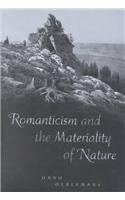 9780802048639: Romanticism and the Materiality of Nature