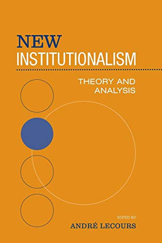 Beispielbild fr New Institutionalism: Theory and Analysis (Studies in Comparative Political Economy and Public Policy) zum Verkauf von Lucky's Textbooks