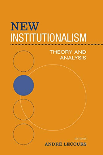 Stock image for New Institutionalism: Theory and Analysis (Studies in Comparative Political Economy and Public Policy) for sale by Open Books