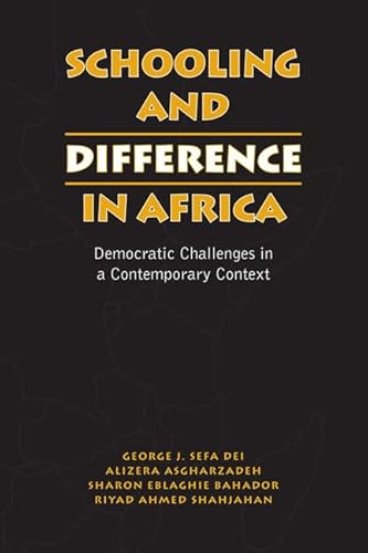 Beispielbild fr Schooling and Difference in Africa: Democratic Challenges in a Contemporary Context zum Verkauf von Benjamin Books