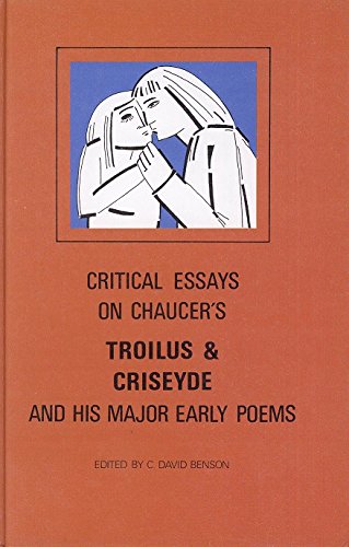 9780802050069: Critical Essays on Chaucer's "Troilus and Criseyde" and His Major Early Poems