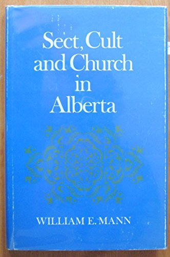 Beispielbild fr Sect, cult and church in Alberta zum Verkauf von Quickhatch Books