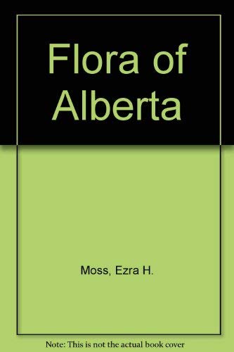 Stock image for Flora of Alberta for sale by Book Booth