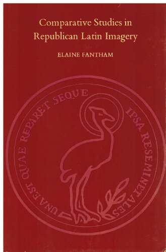 COMPARATIVE STUDIES IN REPUBLICAN LATIN IMAGERY - Fantham, Elaine