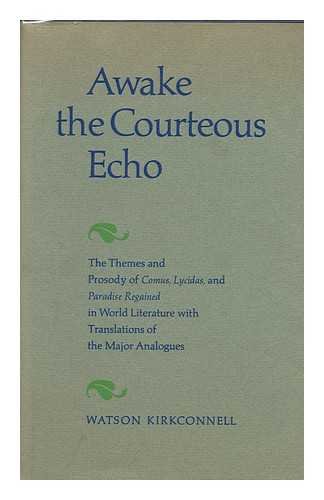 Beispielbild fr Awake the Courteous Echo zum Verkauf von Dunaway Books