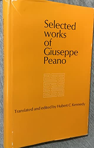 9780802052674: Selected works of Giuseppe Peano