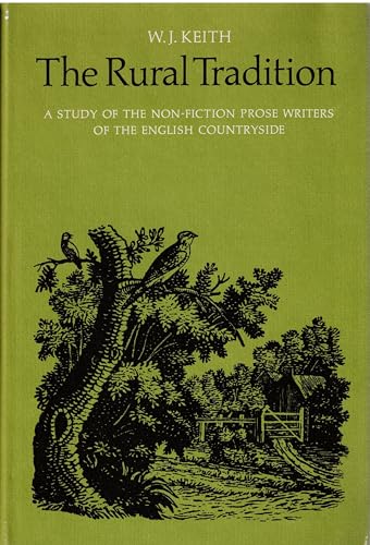 Rural Tradition: A Study of the Non-Fiction Prose Writers of the English Countryside.