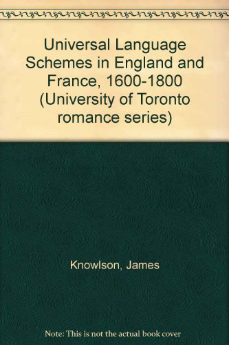 Universal Language Schemes in England and France, 1600-1800