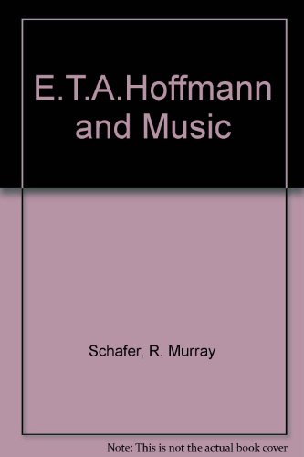 Stock image for E.T.A. Hoffman and Music for sale by Better World Books