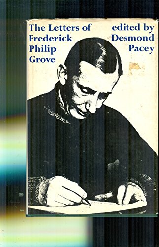 Beispielbild fr THE LETTERS OF FREDERICK PHILIP GROVE zum Verkauf von Neil Williams, Bookseller