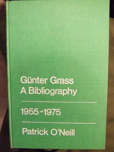 Beispielbild fr Gunter Grass: A Bibliography, 1955-1975 zum Verkauf von Dunaway Books