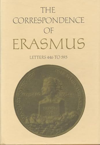 Beispielbild fr The Correspondence of Erasmus: Letters 446 to 593, 1516 to 1517 (Volume 4) zum Verkauf von Anybook.com