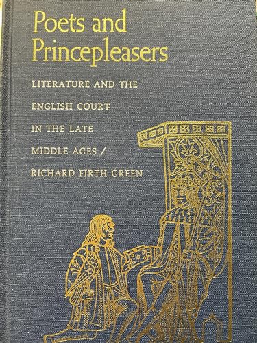 Beispielbild fr Poets and Princepleasers: Literature and the English Court in the Late Middle Ages zum Verkauf von Anybook.com